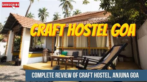 Craft Hostel Anjuna Goa Budget Hostel Goa Eco Friendly Hostel