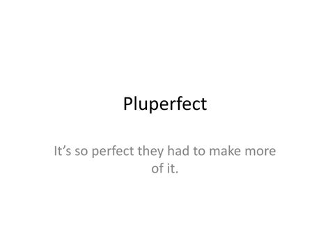 Ppt Pluperfect Powerpoint Presentation Free Download Id5528117