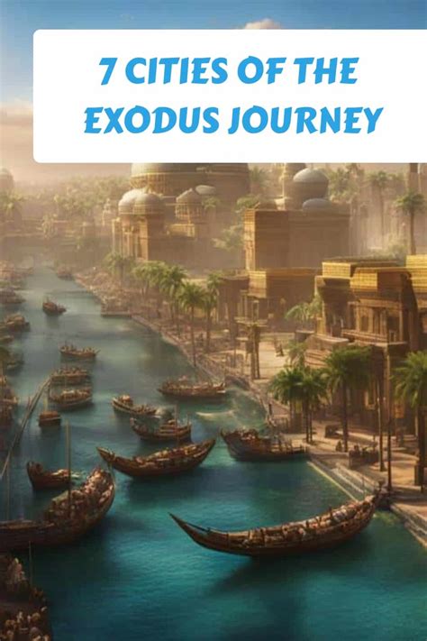 7 Cities Of The Exodus Journey Scriptural Thinking