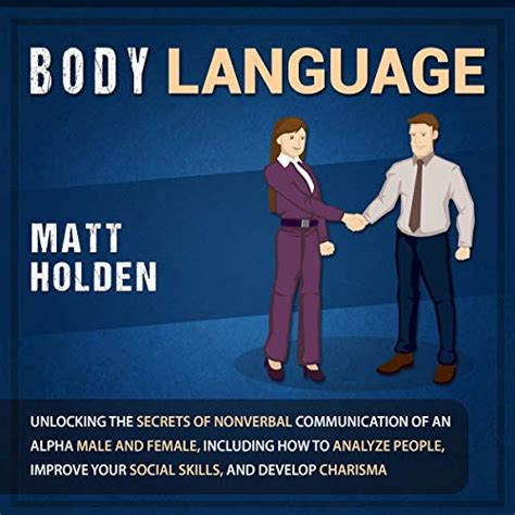 Body Language Unlocking The Secrets Of Nonverbal Communication Of An