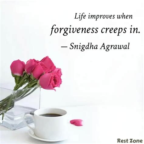 Forgiveness Creeps In Quotes Writings By Snigdha Agrawal Yourquote