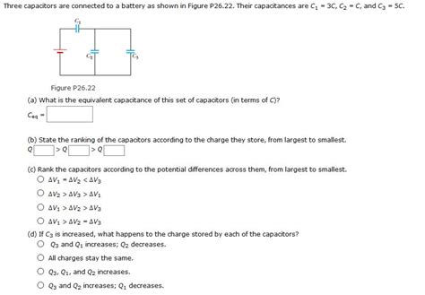 Solved Three Capacitors Are Connected To A Battery As Shown Chegg