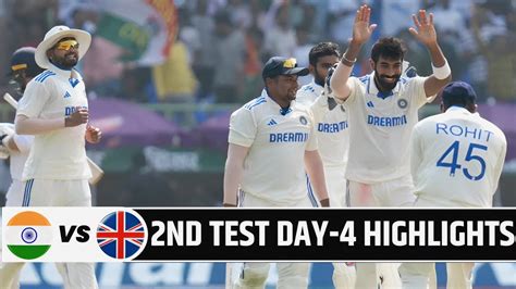 India Vs England 2nd Test Day 3 Highlights Ind Vs Eng Highlights 2nd Test Day 4 Highlights