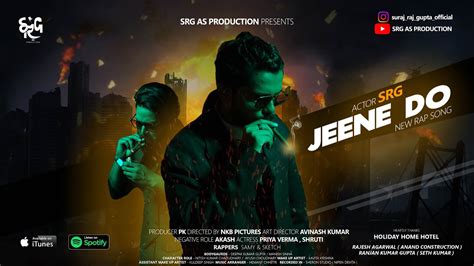 Jeene Do | Official Music Video | Rap Song | Suraj raj gupta & Priya ...