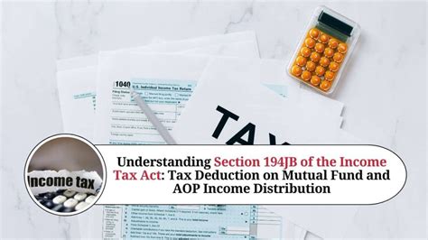 Understanding Section 194jb Of The Income Tax Act Tax Deduction On