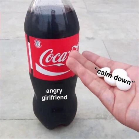 angry girlfriend | Diet Coke and Mentos | Know Your Meme