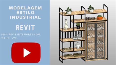 Revit Interiores Felipe Aula Modelagem Estilo Industrial