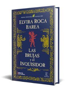 LAS BRUJAS Y EL INQUISIDOR PREMIO PRIMAVERA DE NOVELA 2023 Espasa