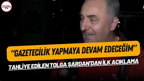 Tahliye Edilen Gazeteci Tolga Ardan Dan Ilk A Klama Gazetecilik