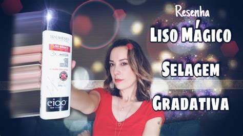 Resenha Liso M Gico Eico Selagem Gradativa Youtube