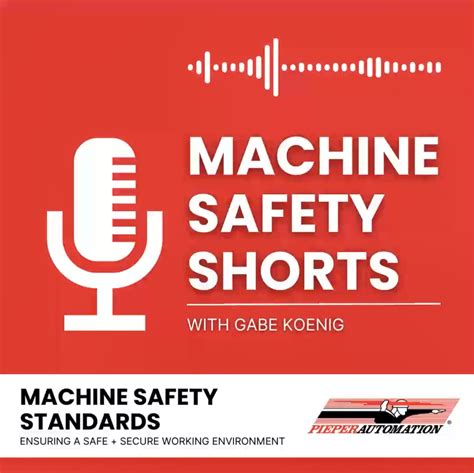 Machine Safety Shorts Machine Safety Standards — Pieper Automation