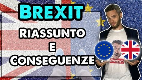 BREXIT Riassunto E Che Succede Ora I Discorsoni YouTube