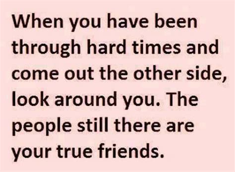 During Difficult Times Friendship Quotes Quotesgram