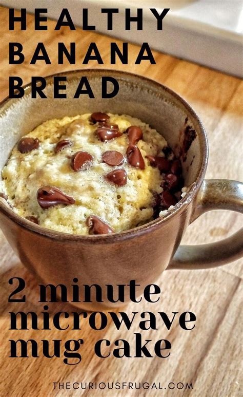 Healthy Banana Bread In A Mug With Text Overlay That Reads 2 Minute