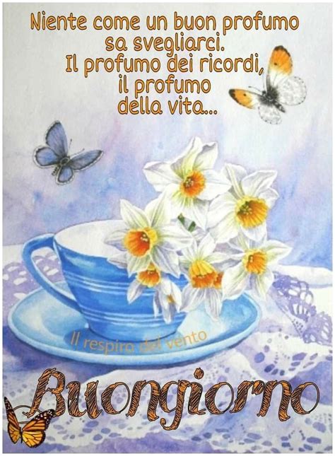 Pin Di Alessia Su Buongiorno Auguri Di Buongiorno Immagini Buongiorno