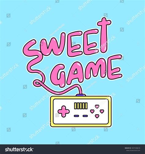 Sweet Game Typography Illustration Video Game Stock Vector Royalty