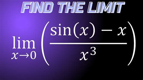 Limit Of Sinx X X 3 As X Approaches 0 YouTube