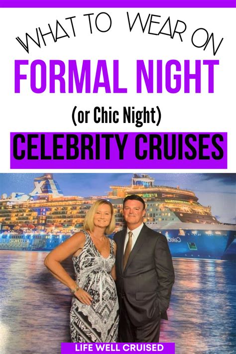 What To Wear On A Celebrity Cruise Cruise Formal Night Celebrity