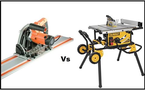 Track Saw Vs Table Saw Which Is Right For You