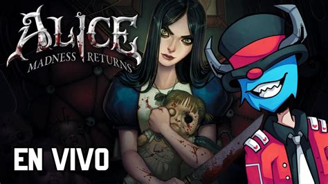 Primeras Horas De Alice Madness Returns Nueva Serie En El Canal