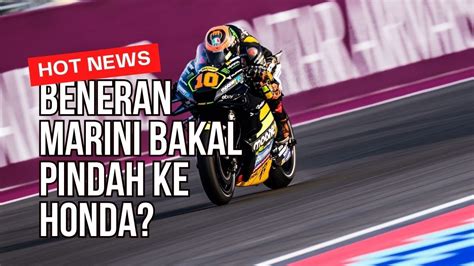 Beneran Ini Luca Marini Merapat Ke Honda Motogp YouTube