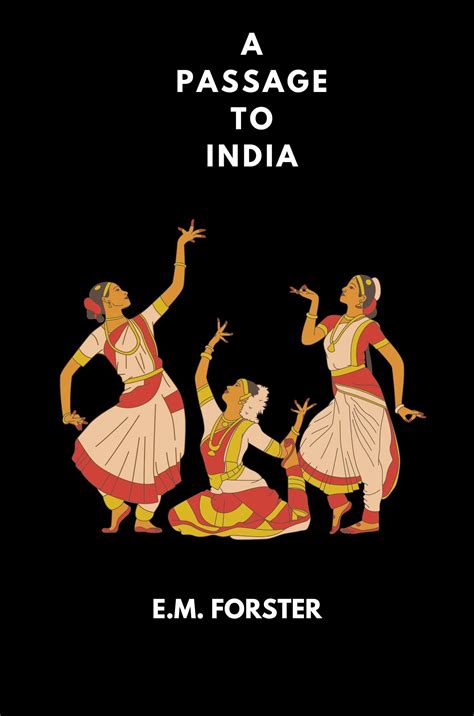 A Passage To India Annotated By E M Forster Goodreads