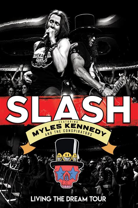 Slash Featuring Myles Kennedy The Conspirators Living The Dream