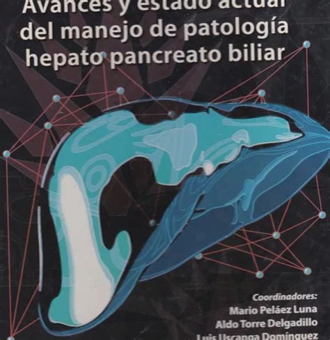 Avances Y Estado Actual Del Manejo De Patologia Hepato Pancr Mercadolibre