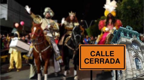 Por Cabalgata de Reyes el centro de Pachuca hoy será un caos cierres