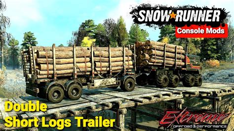 New Double Short Logs Trailer In Snowrunner Phase 6 Update Youtube