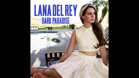 Lana Del Rey Dark Paradise Lyrics Youtube