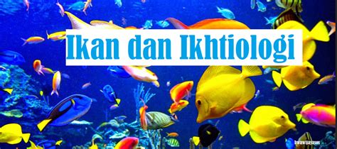 Ikan Dan Ikhtiologi Jalesveva Jayamahe