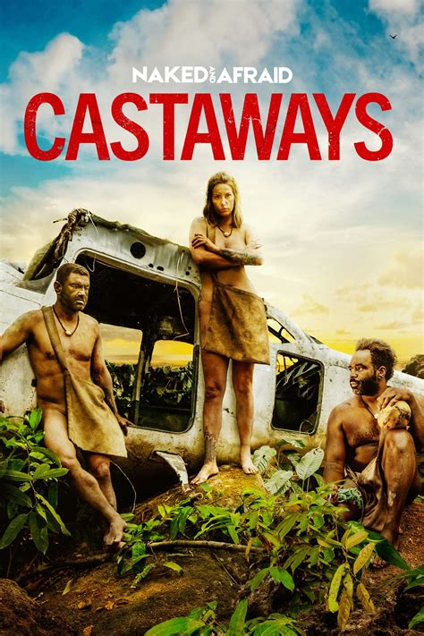 Naked And Afraid Castaways Tv Series Posters The Movie