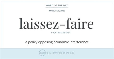 Word Of The Day Laissez Faire Merriam Webster