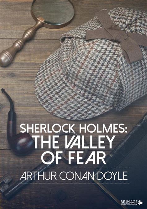 Sherlock Holmes The Valley Of Fear Ebook Sir Arthur Conan Doyle