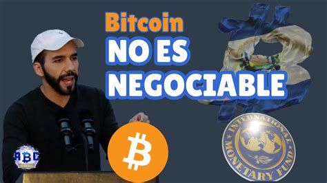 Bukele En Problemas Lo Que Le Pidi El Fmi Es Inaceptable Bitcoin