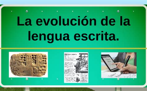 Evoluci N De La Lengua Escrita Timeline By Oralia Cantu On Prezi