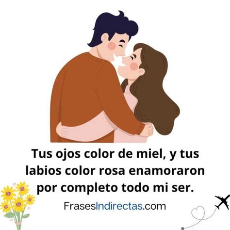 67 Frases Para Enamorar Y Conquistar A Una Mujer Frases Indirectas