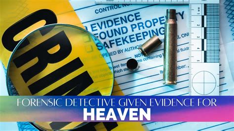 Forensic Detective Given Evidence For Heaven Near Death Proof Of