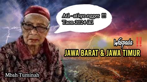 Waspada Jawa Timur Jawa Barat Penerawangan Mbah Tuminah Youtube