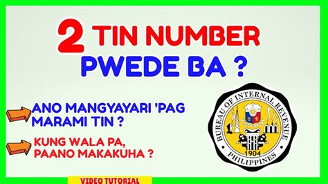 Multiple TIN Number Pwede Ba Ang 2 Or Maraming TIN Number Paano