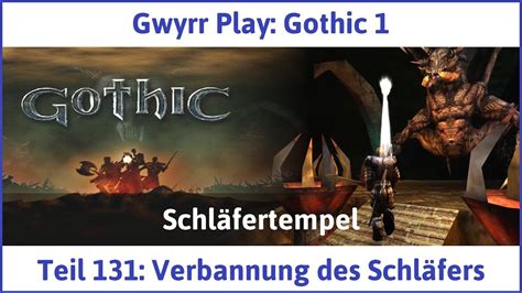 Gothic 1 Teil 131 Verbannung des Schläfers Let s Play YouTube