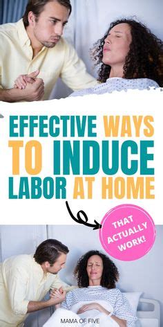 Induction Of Labor Ideas Induce Labor Induce Labor Naturally