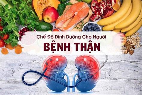 Suy Thận Nên Ăn Gì Kiêng Gì Để Hỗ Trợ Điều Trị Tốt Nhất CHI TIẾT