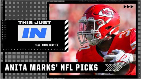 Anita Marks Picks For Chiefs Vs Chargers Raiders Vs Browns This