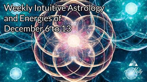 Weekly Intuitive Astrology And Energies Of Dec To Sagittarius