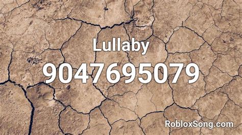 Lullaby Roblox Id Roblox Music Codes