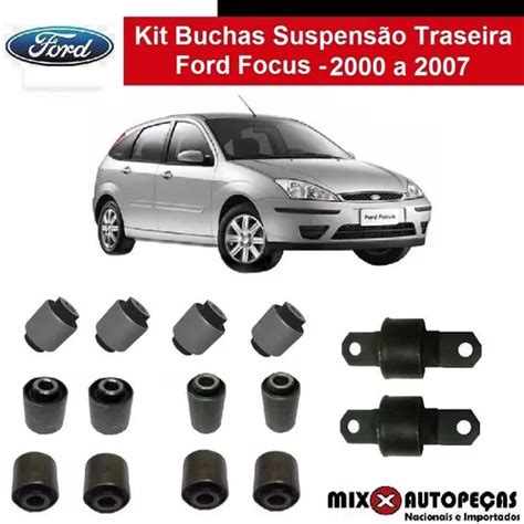 Kit Bucha Suspens O Traseira Ford Focus A Pecas