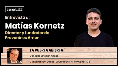 Entrevista a Matías Kornetz Director y Fundador de Prevenir Es Amar