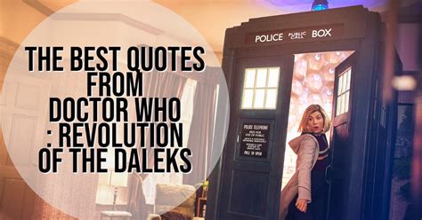 The Best Quotes from "Doctor Who: Revolution of the Daleks"